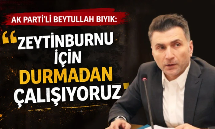 AK Parti&rsquo;li Beytullah Bıyık&rsquo;tan Faaliyet Raporuna Destek: &ldquo;Zeytinburnu İ&ccedil;in Durmadan &Ccedil;alışıyoruz&rdquo;