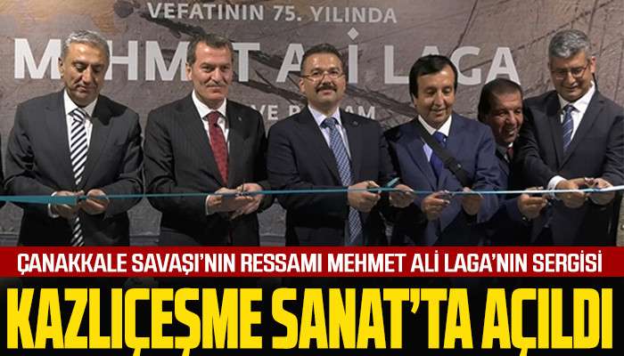 Çanakkale Savaşı’nın Ressamı Mehmet Ali Laga’nın Sergisi Kazlıçeşme Sanat’ta Açıldı