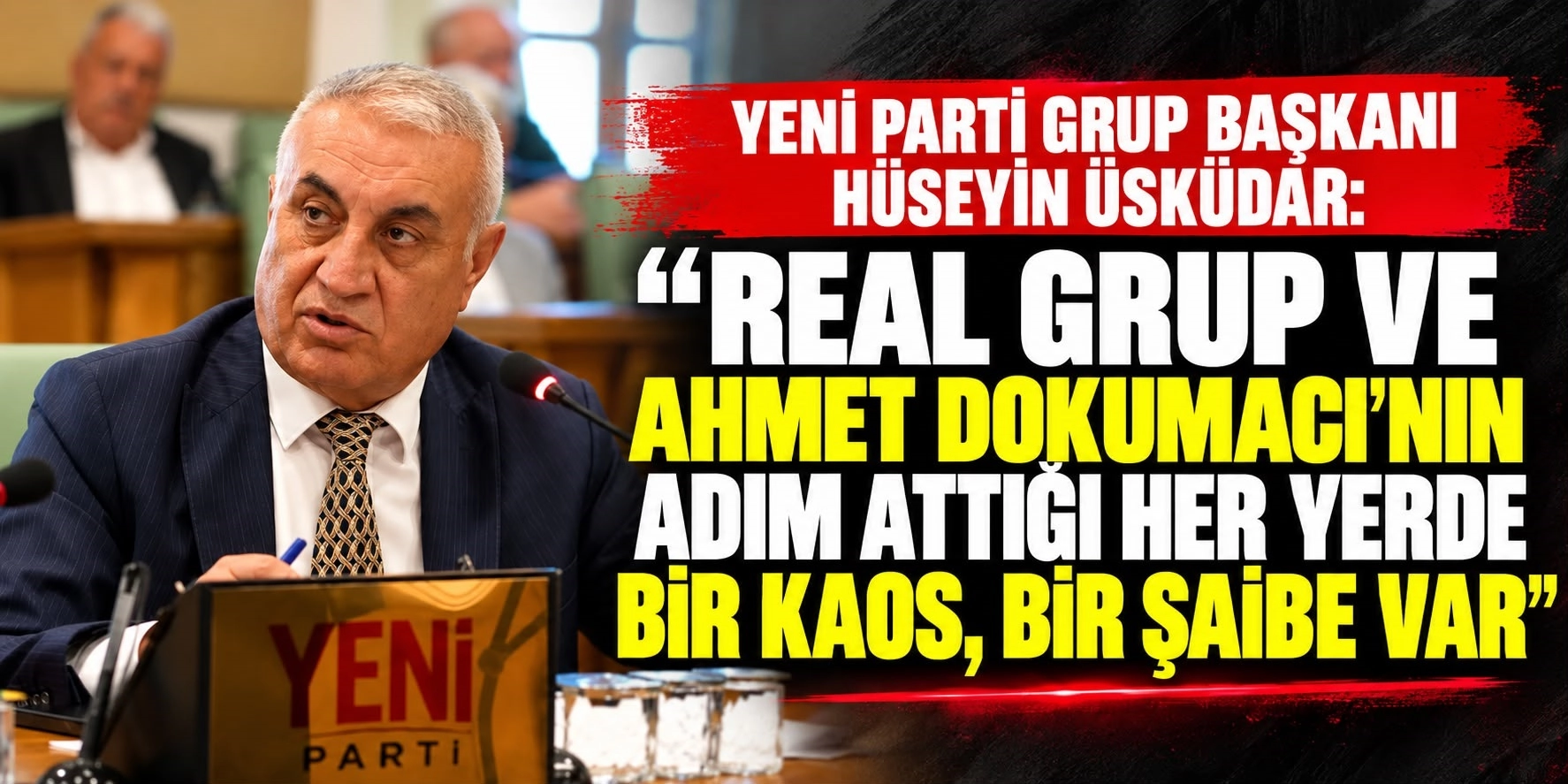 REAL Grup&rsquo;un kentsel d&ouml;n&uuml;ş&uuml;m &ccedil;alışmaları Meclis g&uuml;ndeminde. H&uuml;seyin &Uuml;sk&uuml;dar: &ldquo;REAL Grup ve Ahmet Dokumacı&rsquo;nın adım attığı her yerde kaos ve şaibe var&rdquo;
