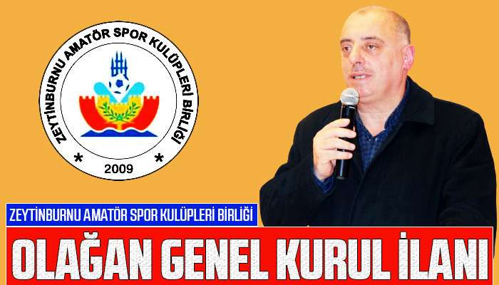 ​Zeytinburnu Amatör Spor Kulüpleri Birliği Olağan Genel Kurul İlanı