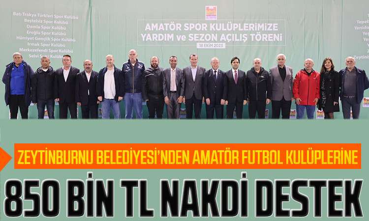 Zeytinburnu Belediyesi’nden Amatör Futbol Kulüplerine 850 BİN TL Nakdi Destek 