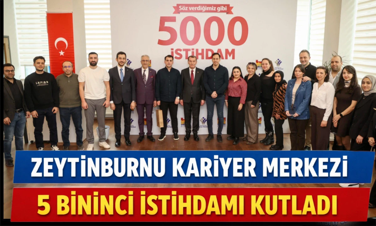 Zeytinburnu Kariyer Merkezi 5 Bininci İstihdamı Kutladı