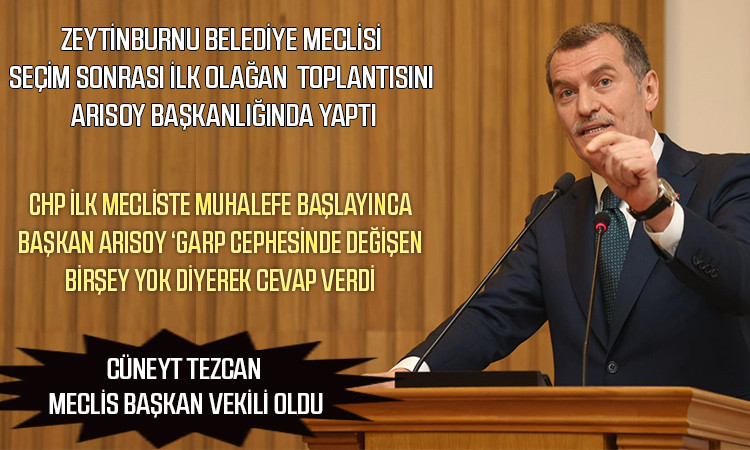 Zeytinburnu Meclisi seçim sonrası ilk olağan toplantısını Arısoy başkanlığında yaptı