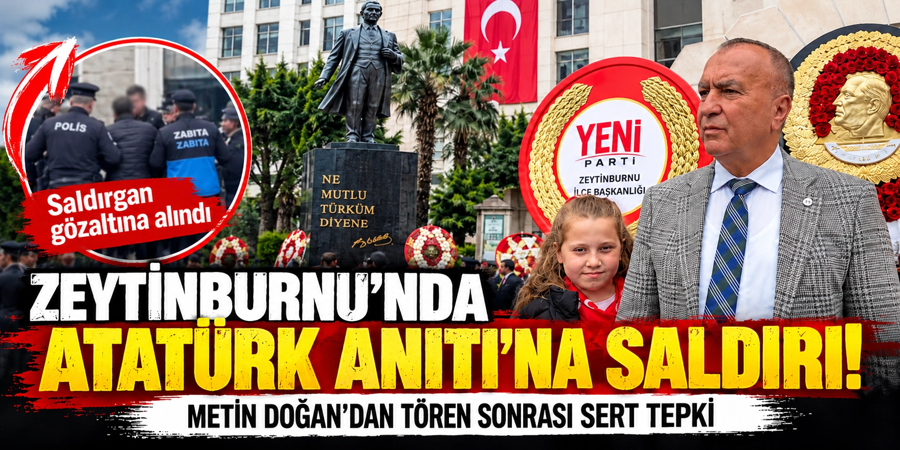 ZEYTİNBURNU&rsquo;NDA ATAT&Uuml;RK ANITI&rsquo;NA SALDIRI! METİN DOĞAN&rsquo;DAN T&Ouml;REN SONRASI SERT TEPKİ