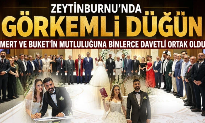 Zeytinburnu&rsquo;nda G&ouml;rkemli D&uuml;ğ&uuml;n: Mert ve Buket&rsquo;in Mutluluğuna Binlerce Davetli Ortak Oldu